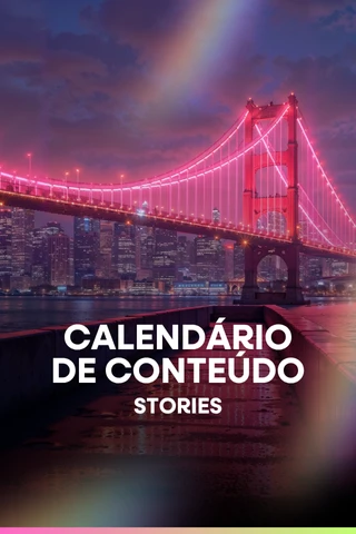 Calendário de Conteúdo Stories